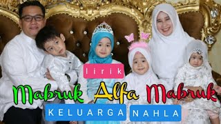 Download lagu Lirik Mabruk Alfa Mabruk (MEDLEY) - Keluarga Nahla | COVER mp3