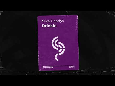 Mike Candys - Drinkin