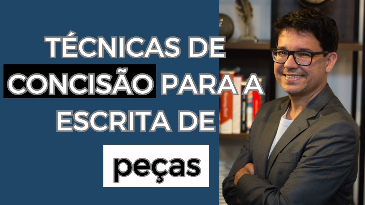 CONCISÃO em PEÇAS jurídicas