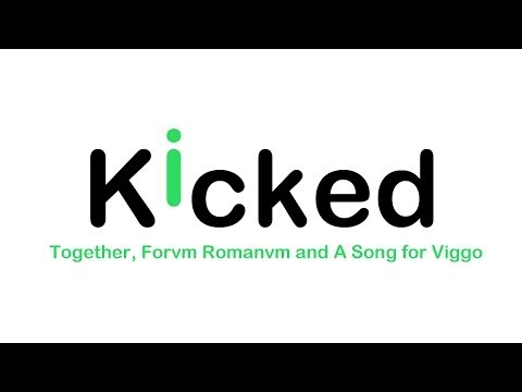 Kicked: Together, Forvm Romanvm and A Song for Viggo