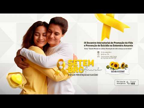 IX Encontro Intersetorial de Promção da Vida e Prevenção do Suicídio no Setembro Amarelo
