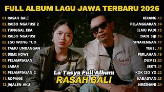 Download lagu FULL ALBUM RASAH BALI - LA TASYA FULL ALBUM TERBARU - PLAYLIST LAGU JAWA TERPOPULER 2026 mp3