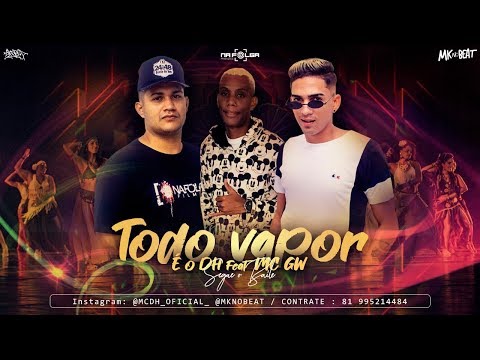 MC DH   TODO VAPOR   MKNOBEAT