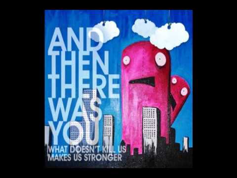 And Then There Was You - We Can Do Anything
