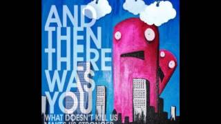 And Then There Was You - We Can Do Anything