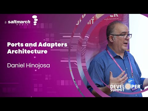 Ports and Adapters Architecture - Daniel Hinojosa