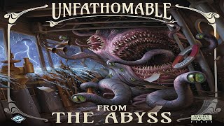 Unfathomable: From the Abyss - Discussion