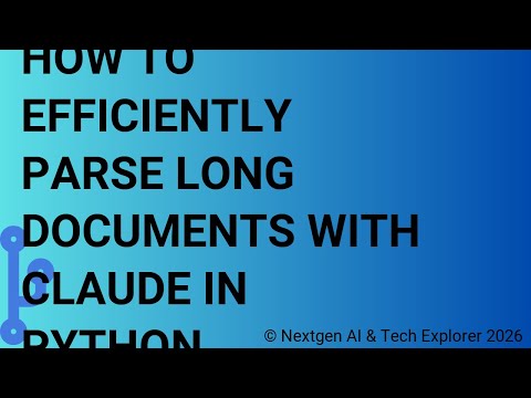 How to Efficiently Parse Long Documents with Claude in Python