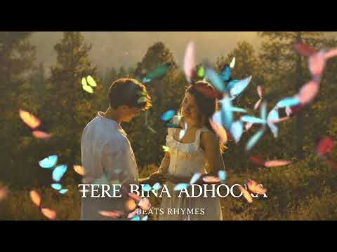 Tere bina adhoora | Beats Rhymes | emotional romantic song