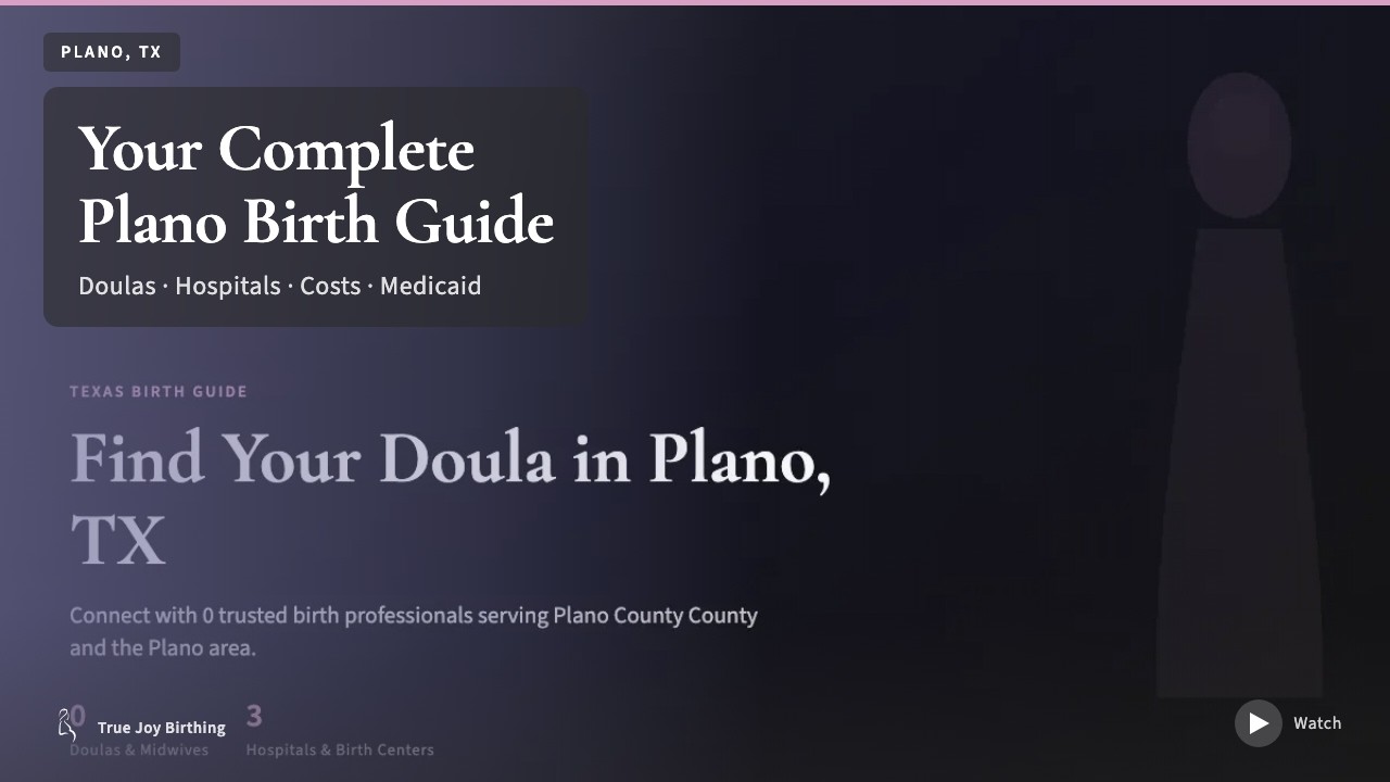Plano Doula & Birth Plan Guide: Costs, Hospitals & Medicaid press play to watch