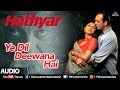 Ye Dil Deewana Hai Full Song Hathyar Sanjay Dutt Shilpa Shetty Ishtar Music