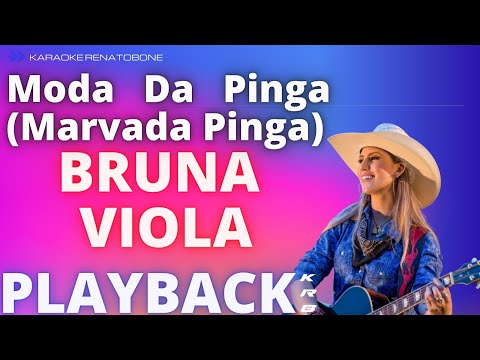 A MODA DA PINGA (MARVADA PINGA) - BRUNA VIOLA - PLAYBACK DEMONSTRAÇÃO