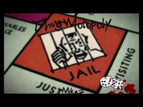 Mikez - Thug Molopoly @ColdMikez