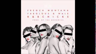 French Montana - R&amp;B Chicks feat. Fabolous &amp; Wale [official audio]