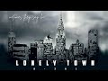 A Zal Lonely Town Official Lyric Video