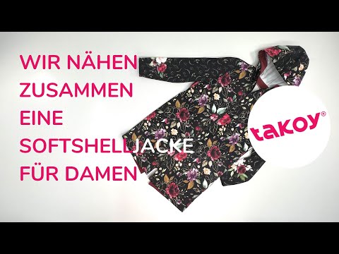 🧥 WIR NÄHEN ZUSAMMEN EINE SOFTSHELLJACKE FÜR DAMEN │ @TakoyDE