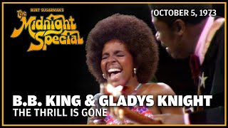 The Thrill is Gone - B.B. King &amp; Gladys Knight | The Midnight Special