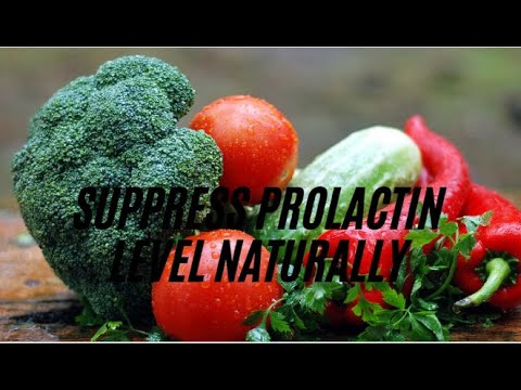 What can I eat to reduce Prolactin |prolactin foods |How can I lower my prolactin levels naturally?