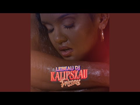 Frissons (feat. LEBEAU DJ) (Extended)