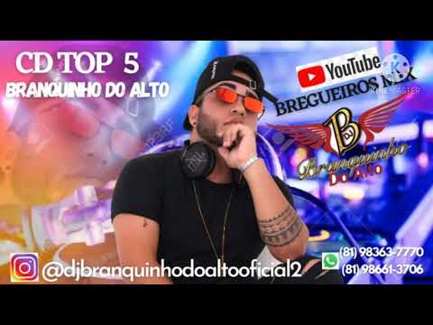 🔴 Cd Top 5 - Branquinho do Alto ( Brega Funk )