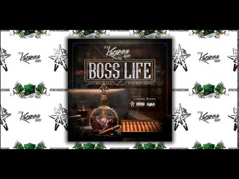 Kazanova - Boss Life ft. Jay Mackall & Dat Boy Supa