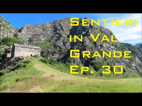 Sentieri in Val Grande ep. 30 - Bocchetta di Saler