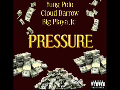 Yp - Pressure (feat Cloud Barrow and BP)