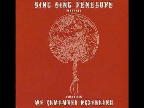 Sing Sing Penelope - We Remember Krzesełko (Full Album)