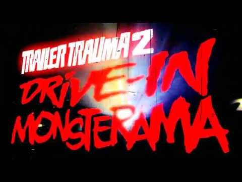 TRAILER TRAUMA 2: DRIVE-IN MONSTERAMA teaser trailer