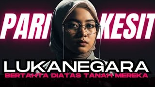 Download lagu LUKANEGARA - BERTAHTA DIATAS TANAH MEREKA - PARI KESIT RAP HIJAB mp3 Download lagu LUKANEGARA - BERTAHTA DIATAS TANAH MEREKA - PARI KESIT RAP HIJAB mp3