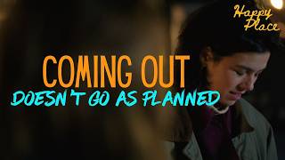 Coming Out Doesn't Go as Planned - "Happy Place" Edition