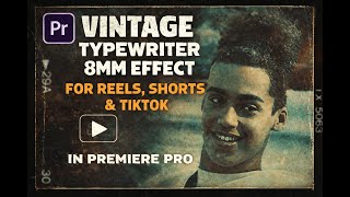 Vintage Typewriter 8mm Effect 🎞️⌨️ | Premiere Pro Template for Reels, Shorts & TikTok