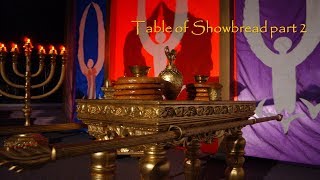 Table of Showbread in the Holy Place part 2