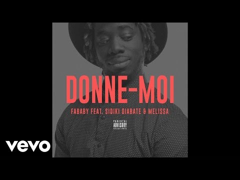 Fababy - DONNE-MOI ft. Sidiki & Melissa
