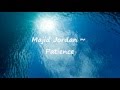 Majid Jordan - Patience 