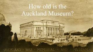 How old is the Auckland Museum?