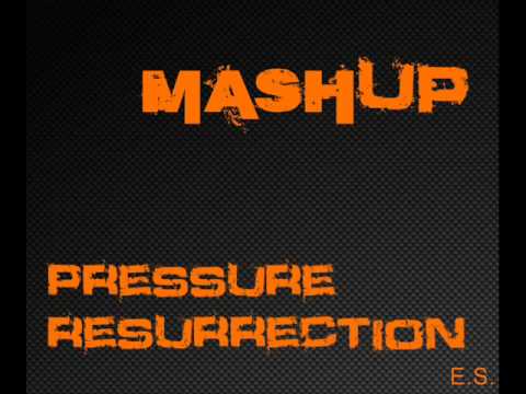 Mashup Pressue (Nadia Ali) and Resurrection (Michael Calfan)