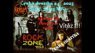 Video Česká desítka 24- 2023 - rádio RockZone 105,9FM   (vítěz - SKYLL