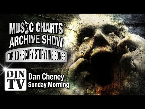 The Top 10 Scary Storyline Songs | Music Charts Archive Show with Dan Cheney on #DJNTV