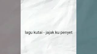 Download lagu lagu kutai - jajak ku penyet mp3