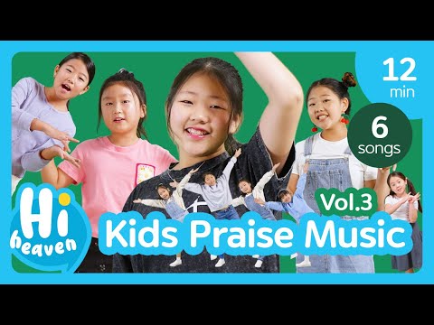Kids Praise Music Vol.3 | 6 Kids Songs | Hi Heaven
