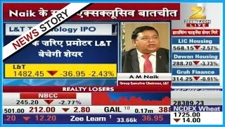 Exclusive talk with A. M Naik, Executive Chairman, L&T on the opening of IPO