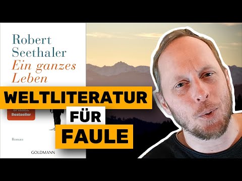 Weltliteratur für Faule – Ein ganzes Leben (2014) von Robert Seethaler | Buchkritik (spoilerfrei)
