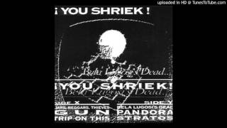 You Shriek - Bela Lugosi's Dead