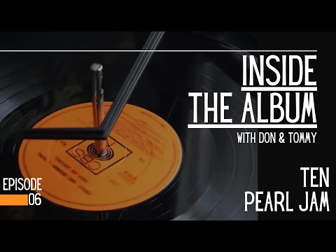 Ten By Pearl Jam -  Inside The Album Podcast   Episode 06