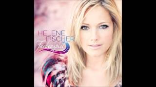 Helene Fischer So Kann Das Leben Sein