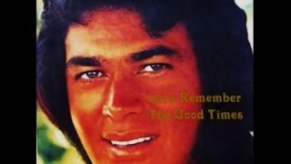 LET&#39;S REMEMBER THE GOOD TIMES = ENGELBERT HUMPERDINCK