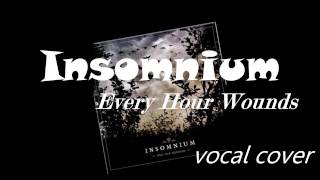 Insomnium - Every Hour Wounds (vocal cover)