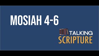Ep 49 | Mosiah 4-6, Come Follow Me (April 20-26)