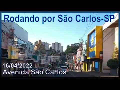 Rodando por São Carlos-SP - 16/04/2022 - Avenida São Carlos